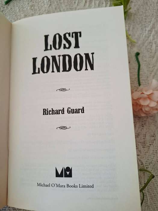Lost London by Richard Guard