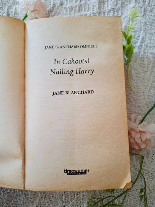 In Cahoots AND Nailing Harry by Jane Blanchard (Omnibus)