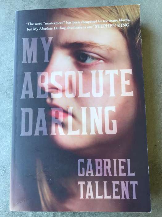 My Absolute Darling by Gabriel Tallent [Large Paperback: Like New]