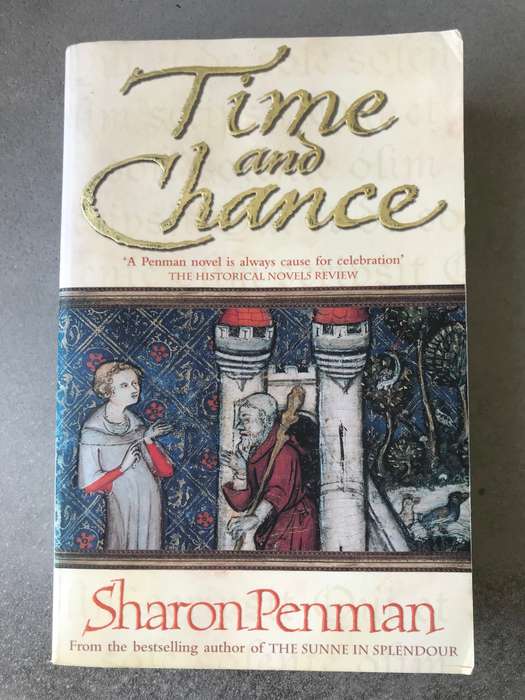 Time and Chance (Plantagenets #2) by Sharon Penman [Paperback: Good]
