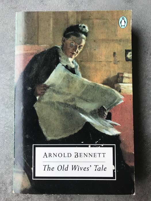 The Old Wives' Tale (Five Towns #5) by Arnold Bennett [Paperback: Good]