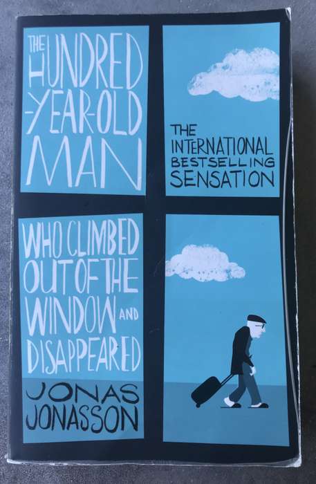 The 100-Year-Old Man Who Climbed Out the Window & Disappeared by Jonas Jonasson [Paperback: Average]