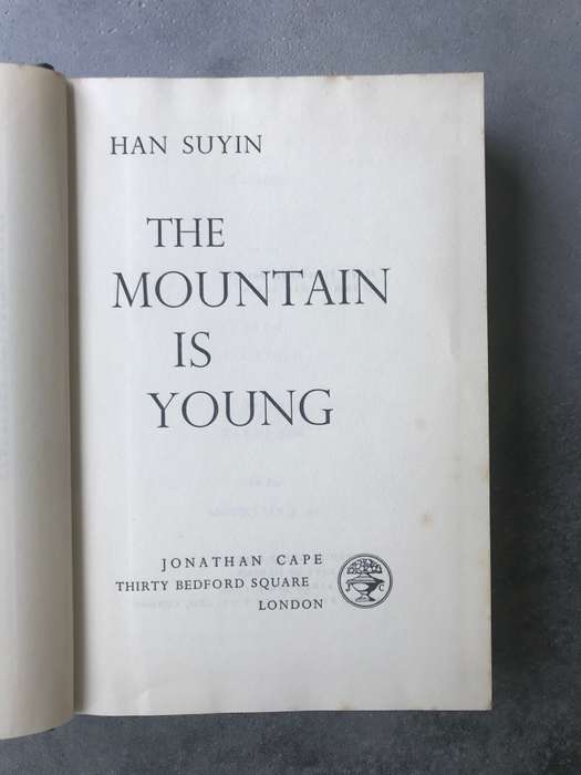 The Mountain Is Young by Han Suyin [Hardcover: Good]