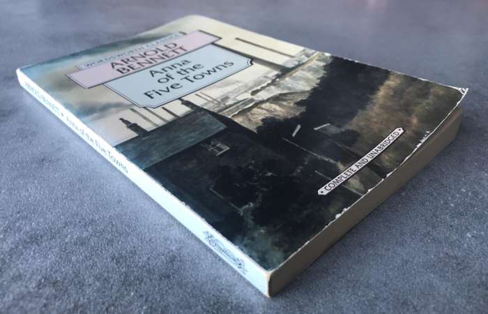 Anna of the Five Towns (Five Towns #2) by Arnold Bennett [Paperback: Average]