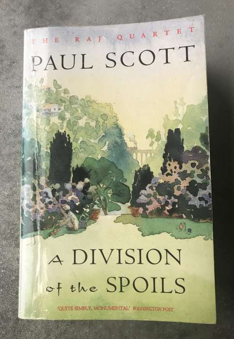 A Division of the Spoils (Raj Quartet #4) by Paul Scott [Paperback: Good]