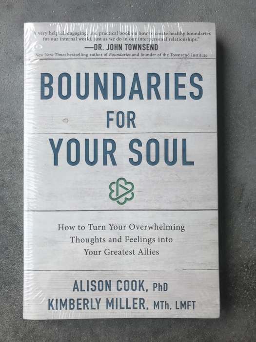 Boundaries for Your Soul by Alison Cook & Kimberly Miller [Paperback: New]