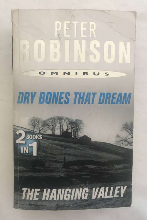 Dry Bones That Dream & The Hanging Valley by Peter Robinson [Paperback: Average]