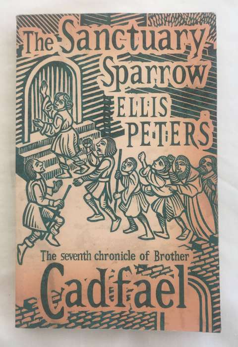 The Sanctuary Sparrow (Chronicles of Brother Cadfael #7) by Ellis Peters [Paperback: Very Good]