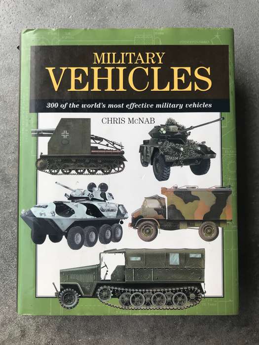 Military Vehicles by Christopher McNab [Hardcover: Excellent]