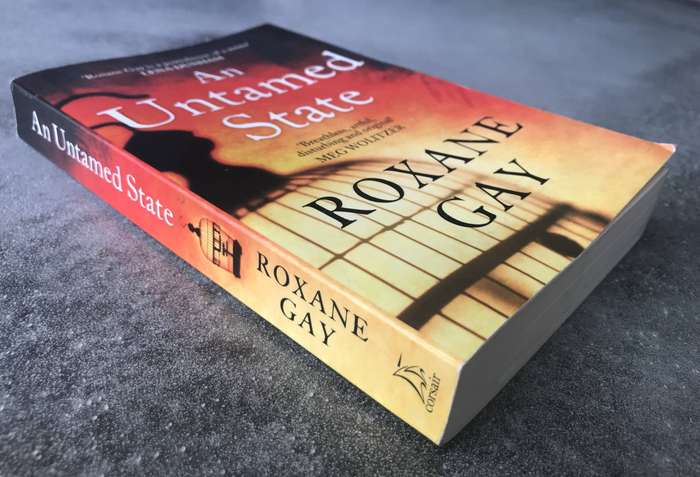 An Untamed State by Roxane Gay [Paperback: Very Good]
