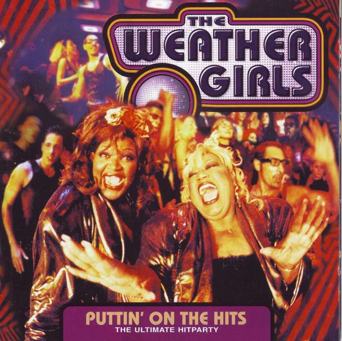 THE WEATHER GIRLS - Puttin' on the hits (the ultimate hitparty (CD) CDRPM 1687 NM