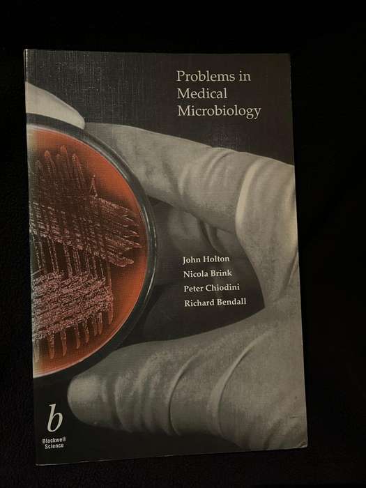 Problems in Medical Microbiology (1st Ed) by John Holton