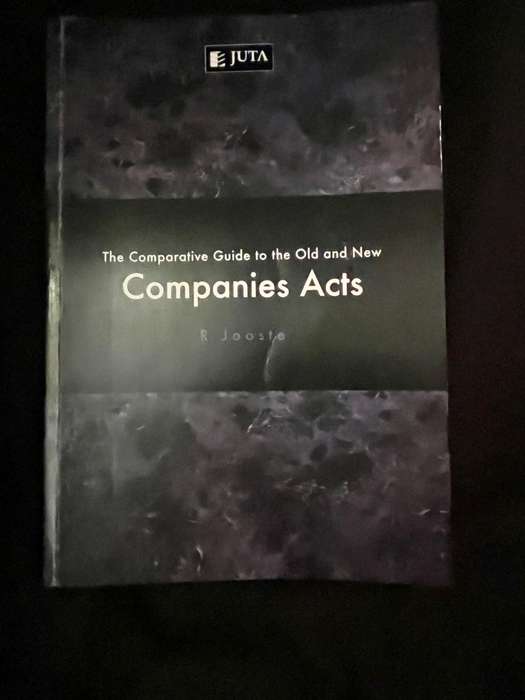 The Comparative Guide to the Old and New Companies Acts (1st ed.) by Jooste