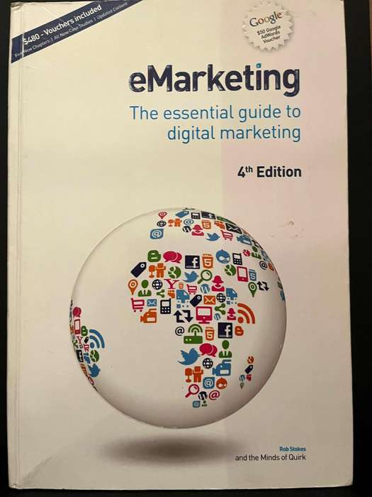 eMarketing: The Essential Guide to Digital Marketing (4th ed.) by Rob Stokes