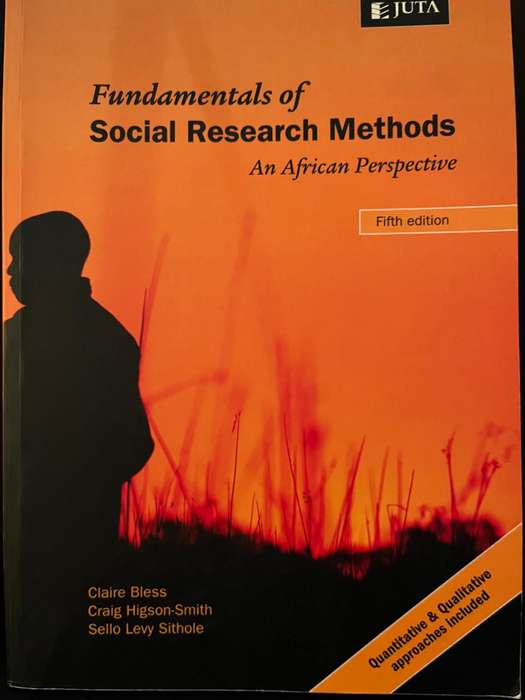 Fundamentals of Social Research Methods (5th Ed.) by Bless, Higson-Smith and Levy Sithole