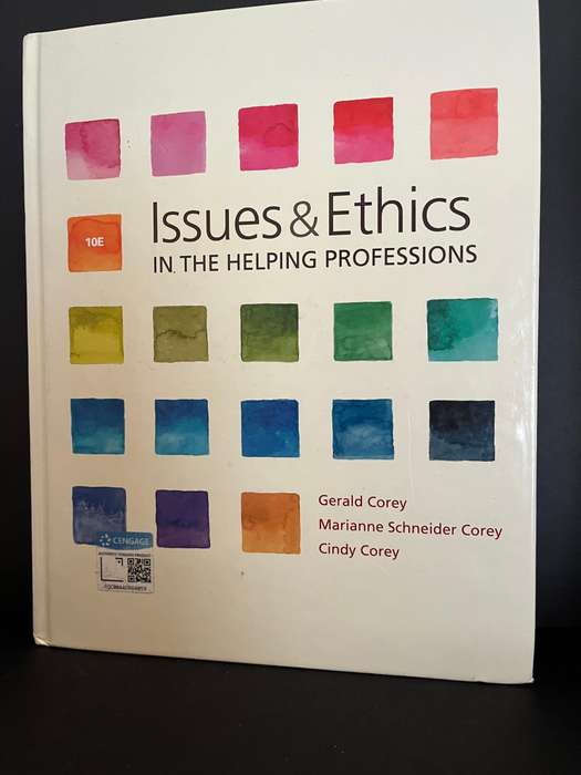 Issues and Ethics in the Helping Professions (10th Ed.) by Corey