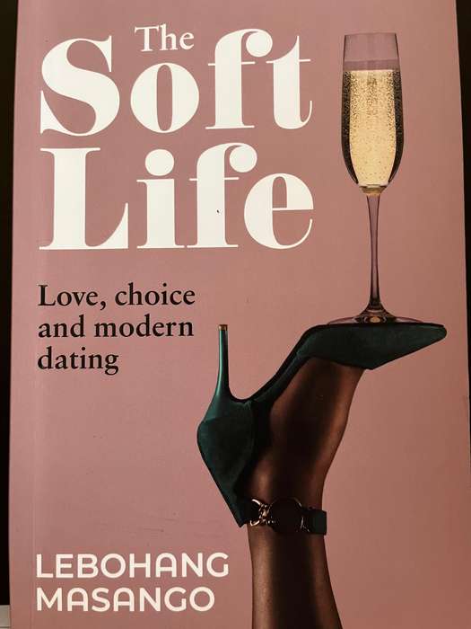 The Soft Life by Lebohang Masango