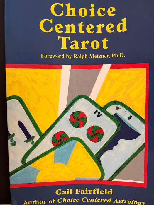 Choice Centred Tarot by Gail Fairfield