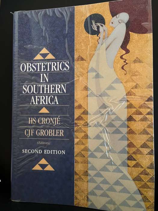Obstetrics in Southern Africa (2nd Ed.) by H.S. Cronje and C.J.F. Grobler