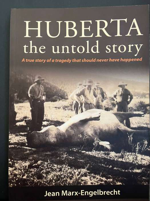 Huberta - The Untold Story by Jean Marx-Engelbrecht