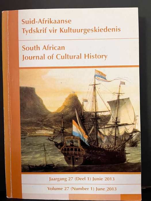 Suid-Afrikaanse Tydskrif vir Kultuurgeskiedenis - Volume 27 June 2013
