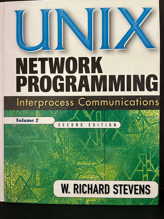 Unix Network Programming Volume 2 (2nd Ed.) by W. Richard Stevens