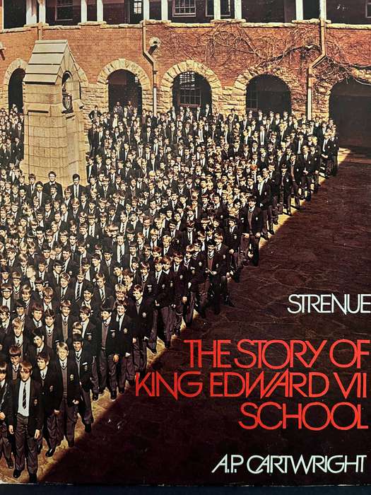 The Story of King Edward VII School by A. P. Cartwright