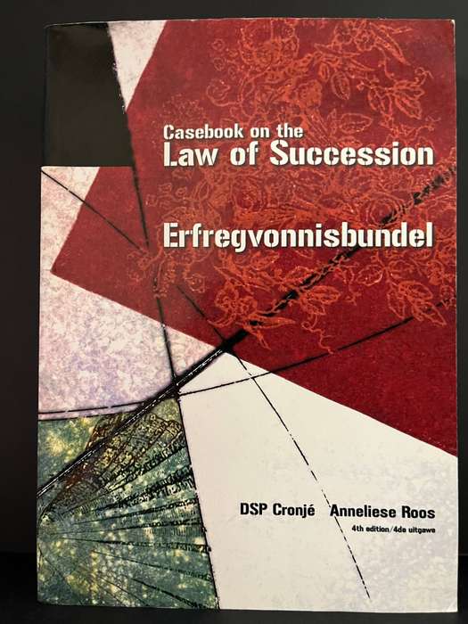 Casebook on the Law of Succession (4th Ed.) by Cronje & Roos