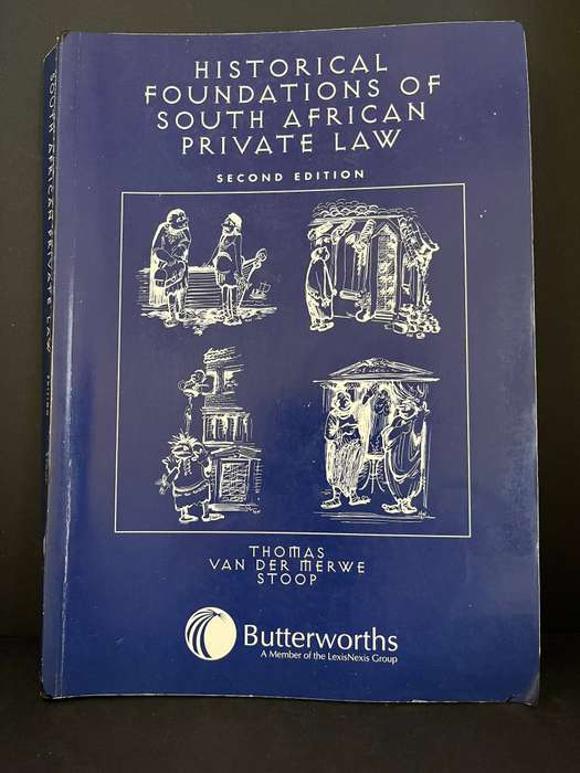 Historical Foundations of South African Private Law (2nd Ed.) by Thomas, Van Der Merwe and Stoop