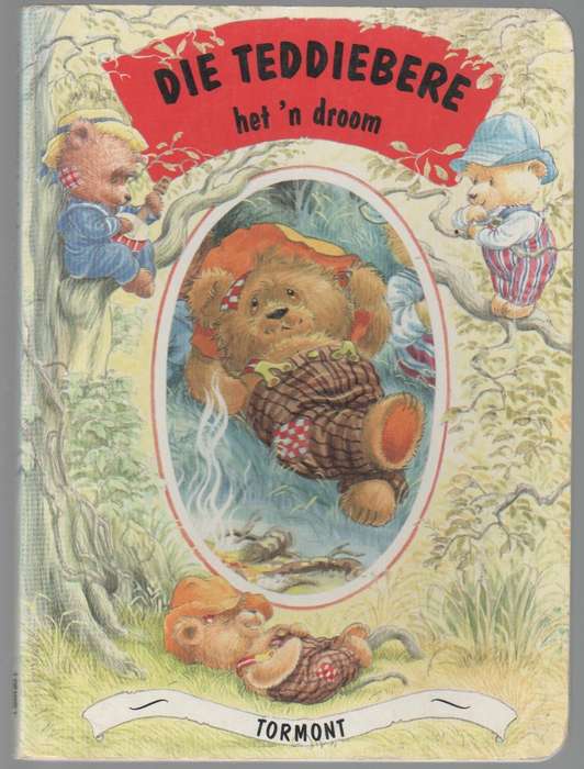 DIE TEDDIEBERE HET 'N DROOM -TORMONT (1993)