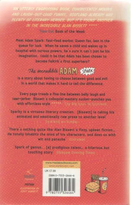 THE INCREDIBLE ADAM SPARK - ALAN BISSETT (1 ST PUBLISHED 2006)