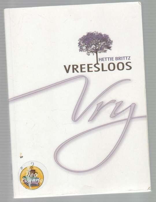 VREESLOOS - HETTIE BRITTZ (1 STE UITGAWE 2011 - GETEKEN)