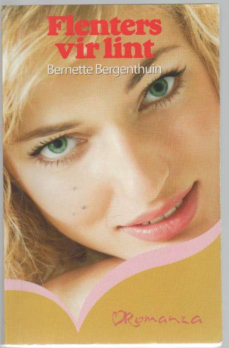 FLENTERS VIR LINT - BERNETTE BERGENTHUIN (1 STE UITGAW 2011) ROMANZA