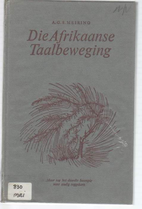 DIE AFRIKAANSE TAALBEWEGING - A G S MEIRING (OUD)
