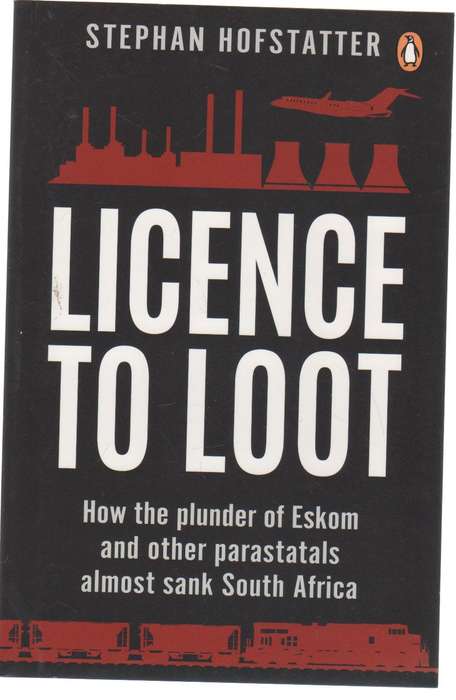 LICENCE TO LOOT - STEPHAN HOFSTATTER (1 ST PUBLISHED 2018)