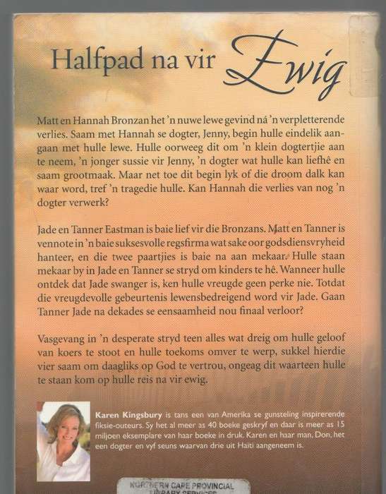 HALFPAD NA VIR EWIG - KAREN KINGSBURY (1 STE AFRIKAANSE UITGAWE 2006)