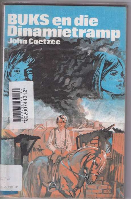 BUKS EN DIE DINAMIETRAMP - JOHN COETZEE (1 STE SAGTEBAND UITGAWE 1986) JEUGVERHAAL