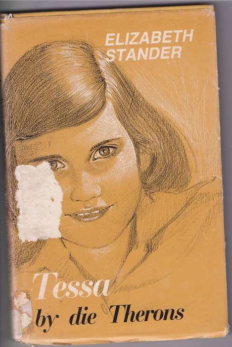 TESSA BY DIE THERONS - ELIZABETH STANDER (3 DE DRUK 1981) JEUGVERHAAL