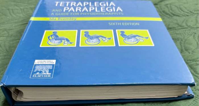 Tetraplegia and Paraplegia Guide for PHYSIOTHERAPISTS 6th Edition Ida Bromley