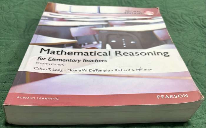 Mathematical Reasoning for Elementary Teachers 7th Edition Calvin T Long, Duane W DeTemple
