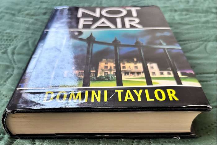 Not Fair by Domini Taylor 1st Edition Hardcover Collectable 1992