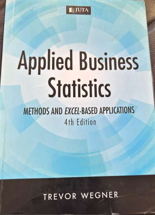 Applied Business Statistics Mathods and Excel-Based Applications 4th Edition