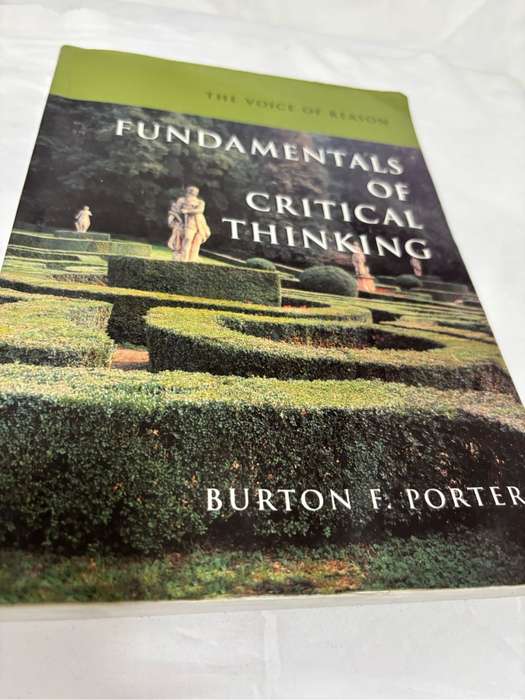 Fundamentals of Critical Thinking Burton F Porter