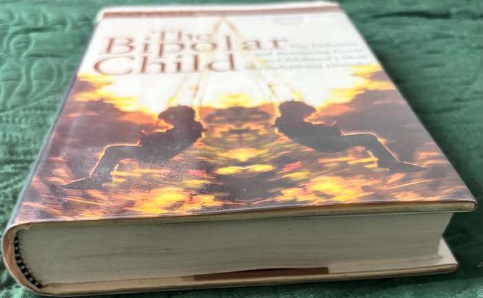 The Bipolar Child by Demitri and Janice Papolos, M.D. 1st Edition Hardcover