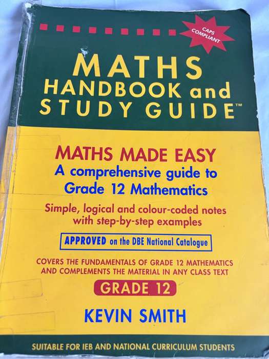 Maths Handbook and Study Guide Grade 12 by Kevin Smith Comprehensive Caps  Compliant