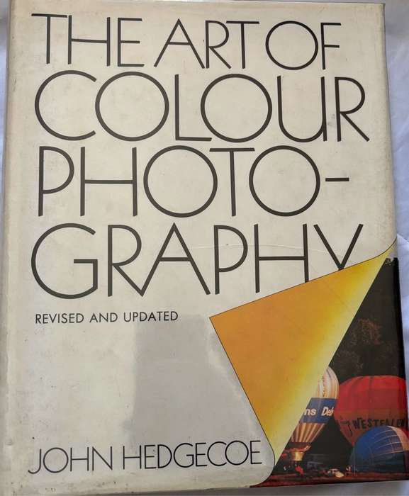 The Art of Colour Photography by John Hedgecoe 30cm x 24cm