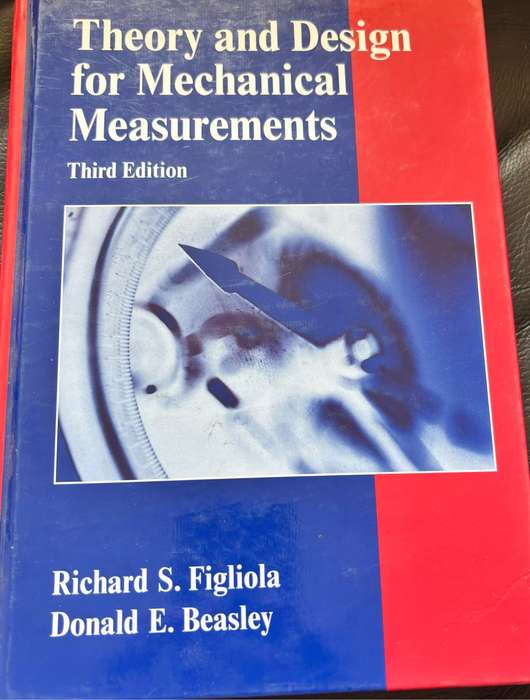 Theory and Design for Mechanical Measurements 3rd Edition Richard S. Figliola