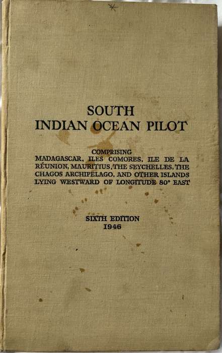 South Indian Ocean Pilot Madagascar, Iles, Comores, 6th Edition 1946