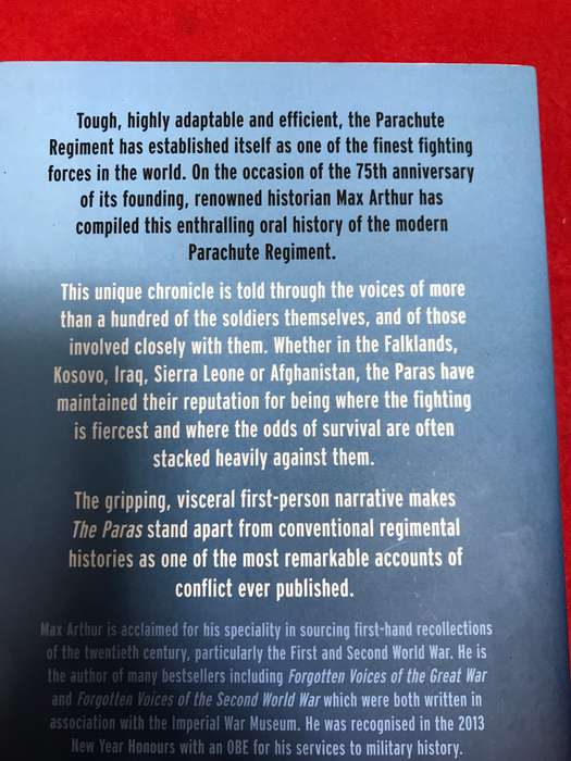 The Paras: From the Falklands to Afghanistan in their Own Words by Max Arthur