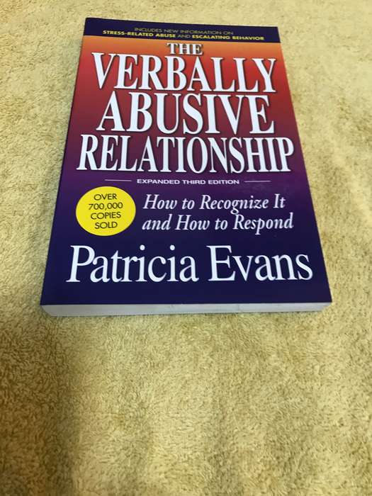 The Verbally Abusive Relationship, Expanded Third Edition: How to Recognize It and How to Respond